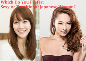 Which Do You Prefer: Sexy or Traditional Japanese Woman? | 海外結婚相談所・海外駐在者の婚活サポート・TJM Which Do You Prefer: Sexy or Traditional Japanese Woman?