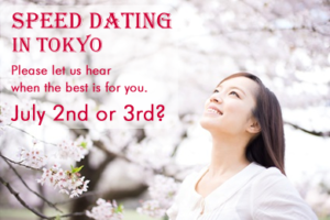 Speed Dating Event in Tokyo in July | 海外結婚相談所・海外駐在者の婚活サポート・TJM Speed Dating Event in Tokyo in July