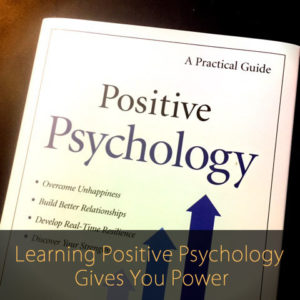 Learning Positive Psychology Gives You Power | 海外結婚相談所・海外駐在者の婚活サポート・TJM Learning Positive Psychology Gives You Power