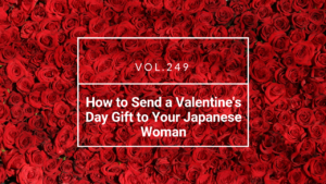 Japanese Women Valentine's Day and White Day | 海外結婚相談所・海外駐在者の婚活サポート・TJM Japanese Women Valentine's Day and White Day