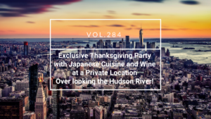 Exclusive Thanksgiving Party with Japanese Cuisine and Wine at a Private Location Overlooking the Hudson River! | 海外結婚相談所・海外駐在者の婚活サポート・TJM Exclusive Thanksgiving Party with Japanese Cuisine and Wine at a Private Location Overlooking the Hudson River!